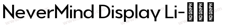 NeverMind Display Li字体转换